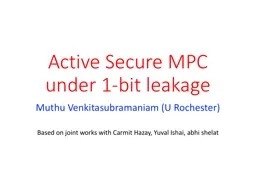 Active Secure MPC under 1-bit leakage