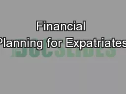 Financial Planning for Expatriates: