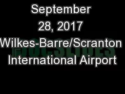 September 28, 2017 Wilkes-Barre/Scranton International Airport