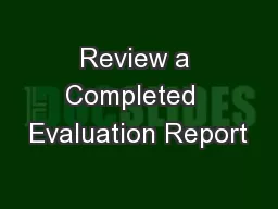 Review a Completed  Evaluation Report