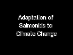 Adaptation of Salmonids to Climate Change
