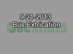 9-21-2013 Bus Extrication