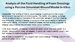 Analysis of the Fluid Handling of Foam Dressings using a Porcine Simulated Wound Model