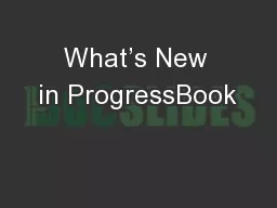 What’s New in ProgressBook