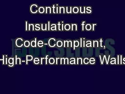 Continuous Insulation for Code-Compliant, High-Performance Walls