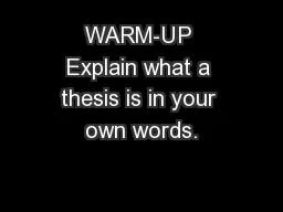 WARM-UP Explain what a thesis is in your own words.