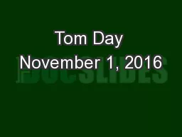 Tom Day November 1, 2016
