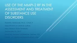 Use of the mmpi-2  rf  in the assessment and treatment of substance use disorders