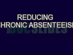 REDUCING CHRONIC ABSENTEEISM