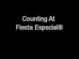 Counting At Fiesta Especial®