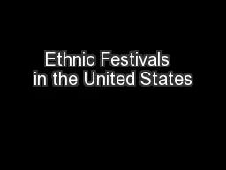 Ethnic Festivals  in the United States