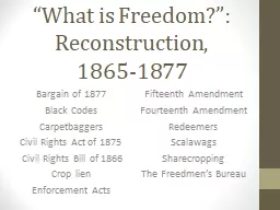 “What is Freedom?”: Reconstruction,
