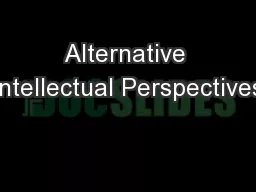 Alternative Intellectual Perspectives