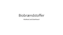 Biofuels Biodiesel and bio