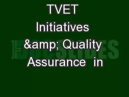 TVET Initiatives & Quality Assurance  in