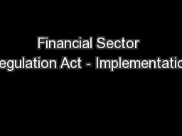 Financial Sector Regulation Act - Implementation