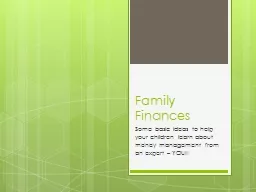 Family Finances Some basic ideas to help your children learn about money management from