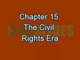 Chapter 15 The Civil Rights Era