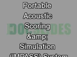 Integrated  Maritime Portable Acoustic Scoring & Simulation (IMPASS) System