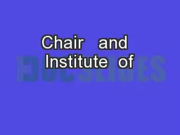 Chair   and  Institute  of