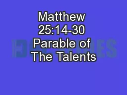 Matthew 25:14-30 Parable of The Talents