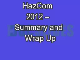 HazCom  2012 –  Summary and Wrap Up