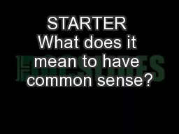STARTER What does it mean to have common sense?