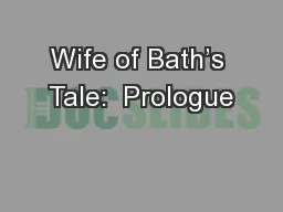 Wife of Bath’s Tale:  Prologue