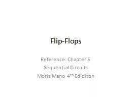 Flip-Flops Reference: Chapter 5