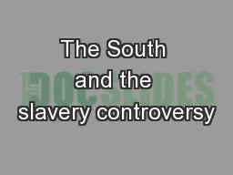 The South and the slavery controversy