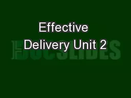 Effective Delivery Unit 2