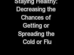 Staying Healthy: Decreasing the Chances of Getting or Spreading the Cold or Flu