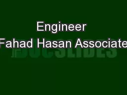 Engineer Fahad Hasan Associate