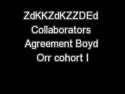 ZdKKZdKZZDEd Collaborators Agreement Boyd Orr cohort I