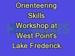 Orienteering Skills Workshop at West Point's Lake Frederick.