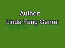 Author:   Linda Fang Genre: