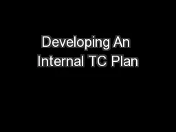 Developing An Internal TC Plan