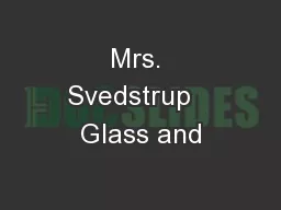 Mrs. Svedstrup   Glass and