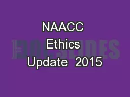 NAACC Ethics Update  2015