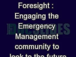 Strategic Foresight :  Engaging the Emergency Management community to look to the future