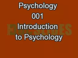 Psychology 001 Introduction to Psychology