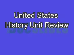 United States History Unit Review