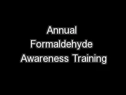 Annual Formaldehyde Awareness Training