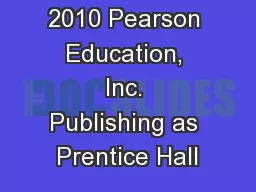 Copyright © 2010 Pearson Education, Inc. Publishing as Prentice Hall