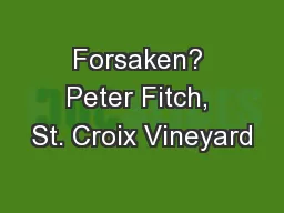 Forsaken? Peter Fitch, St. Croix Vineyard