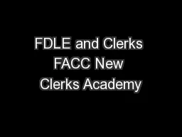 FDLE and Clerks FACC New Clerks Academy