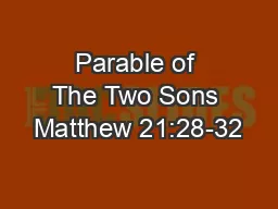 Parable of The Two Sons Matthew 21:28-32