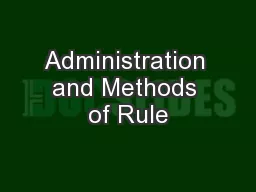 Administration and Methods of Rule