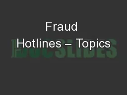 Fraud Hotlines – Topics