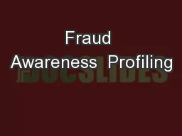 Fraud Awareness  Profiling
